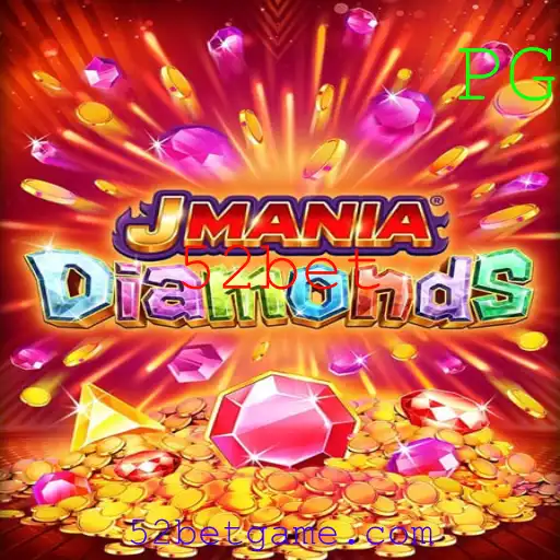 JManiaDiamonds: Descubra o Mundo Fascinante do Jogo com 52bet